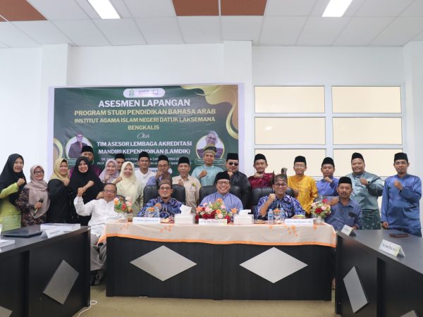 ASESMEN LAPANGAN PROGRAM STUDI PENDIDIKAN BAHASA ARAB IAIN DATUK LAKSEMANA BENGKALIS OLEH LEMBAGA AKREDITASI MANDIRI KEPENDIDIKAN (LAMDIK) ASESMEN LAPANGAN PROGRAM STUDI PENDIDIKAN BAHASA ARAB IAIN DATUK LAKSEMANA BENGKALIS OLEH LEMBAGA AKREDITASI MANDIRI KEPENDIDIKAN (LAMDIK)